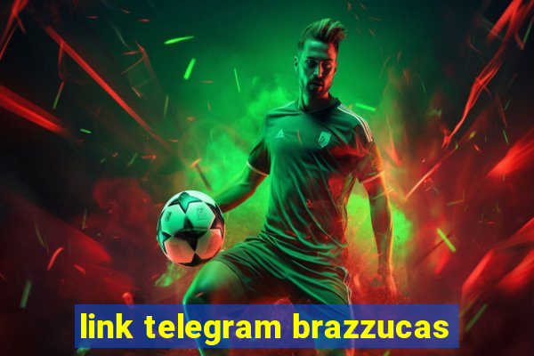 link telegram brazzucas